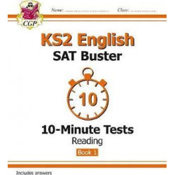 KS2 English SAT Buster 10-Minute Tests: Reading - Book 1 (for the tests in 2018 and beyond)