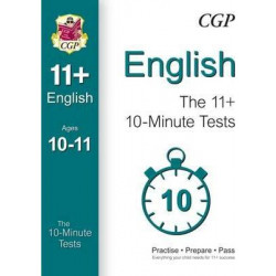 10-Minute Tests for 11+ English Ages 10-11 (for GL & Other Test Providers)