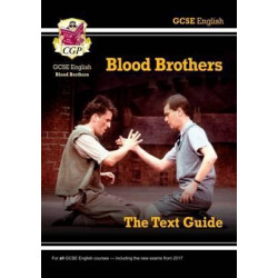 Grade 9-1 GCSE English Text Guide - Blood Brothers