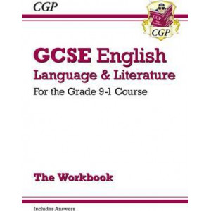GCSE English Language and Literature Workbook - for the Grade 9-1 Courses (includes Answers)
