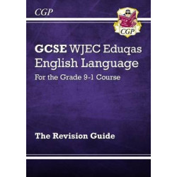 GCSE English Language WJEC Eduqas Revision Guide - for the Grade 9-1 Course