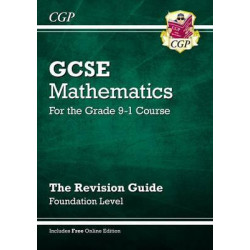 GCSE Maths Revision Guide: Foundation - for the Grade 9-1 Course (with Online Edition)