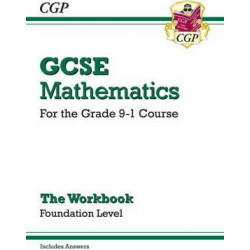 GCSE Maths Workbook: Foundation - for the Grade 9-1 Course (includes Answers)