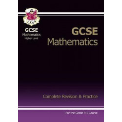 GCSE Maths Complete Revision & Practice: Higher - Grade 9-1 Course (with Online Edition)