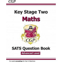 KS2 Maths Targeted SATS Question Book - Advanced Level (for tests in 2018 and beyond)