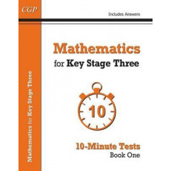 Mathematics for KS3: 10-Minute Tests Book 1