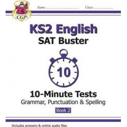 KS2 English SAT Buster 10-Minute Tests: Grammar, Punctuation & Spelling Book 2 (for the 2018 tests)