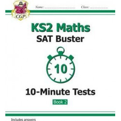 KS2 Maths SAT Buster 10-Minute Tests: Maths - Book 2 (for tests in 2018 and beyond)