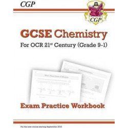 New Grade 9-1 GCSE Chemistry: OCR 21st Century Exam Practice Workbook