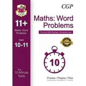 10-Minute Tests for 11+ Maths: Word Problems (Ages 10-11) - CEM Test