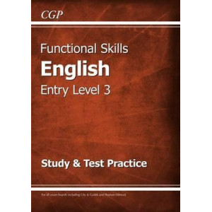 Functional Skills English Entry Level 3 - Study & Test Practice