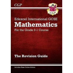 New Edexcel International GCSE Maths Revision Guide - For the Grade 9-1 Course