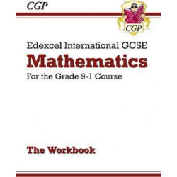 New Edexcel International GCSE Maths Workbook - For the Grade 9-1 Course