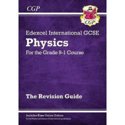 New Grade 9-1 Edexcel International GCSE Physics: Revision Guide with Online Edition