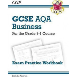 New GCSE Business AQA Exam Practice Workbook - For the Grade 9-1 Course