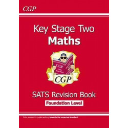 New KS2 Maths Targeted SATs Revision Book - Foundation Level (for tests in 2018 and beyond)