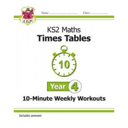 New KS2 Maths: Times Tables 10-Minute Weekly Workouts - Year 4