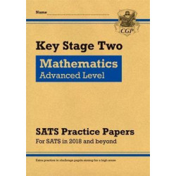 New KS2 Maths Targeted SATS Practice Papers: Advanced Level (for the tests in 2018 and beyond)