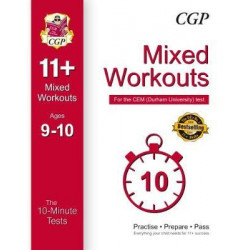 10-Minute Tests for 11+ Mixed Workouts: Ages 9-10 - CEM Test