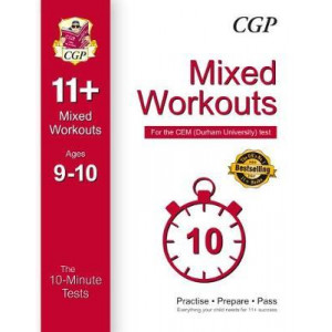 10-Minute Tests for 11+ Mixed Workouts: Ages 9-10 - CEM Test