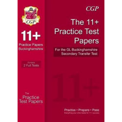 Buckinghamshire 11+ GL Practice Papers for the Secondary Transfer Test - New for 2018