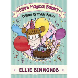 Ellie's Magical Bakery: Brilliant Birthday Bakes!