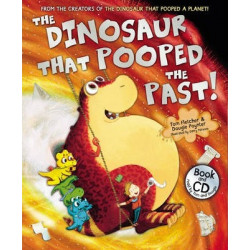 The Dinosaur That Pooped The Past!