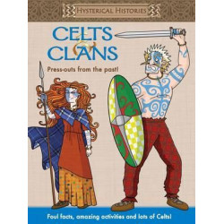 Hysterical Histories Celts & Clans