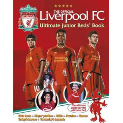 The Official Liverpool FC Ultimate Junior Reds' Book
