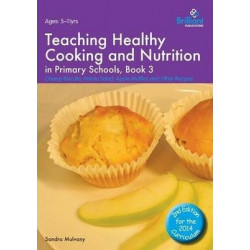 Teaching Healthy Cooking and Nutrition in Primary Schools, Book 3 2nd edition