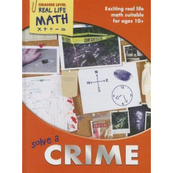 Real World Maths Orange Level: Solve a Crime