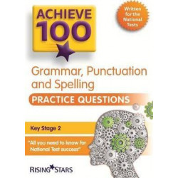 Achieve 100 Grammar, Punctuation & Spelling Practice Questions