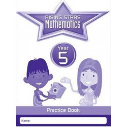 Rising Stars Mathematics Year 5 Practice Book