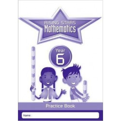 Rising Stars Mathematics Year 6 Practice Book