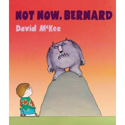 Not Now, Bernard