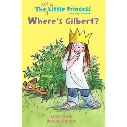 Where's Gilbert? (The Not So Little Princess)