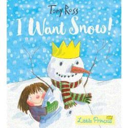 I Want Snow! (Little Princess)