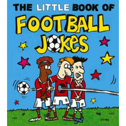 The Little Book of Football Jokes