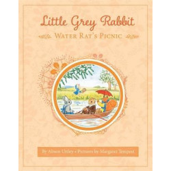 Little Grey Rabbit: Water Rat's Picnic