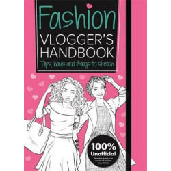 The Fashion Vlogger's Handbook