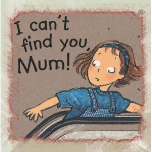I Can't Find You Mum