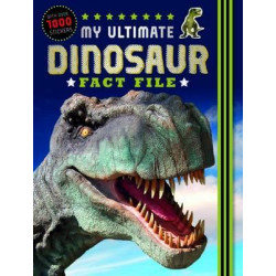 Ultimate Dinosaur Fact File