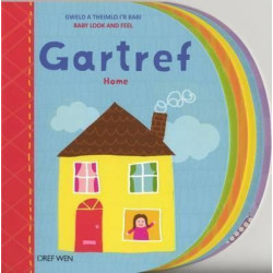 Cyfres Gweld a Theimlo i'r Babi: Gartref / Home