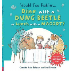 Would You Rather: Dine with a Dung Beetle or Lunch with a Maggot?