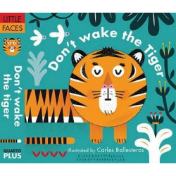 Don'T Wake the Tiger (Little Faces)