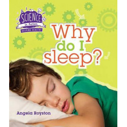 Science in Action: Keeping Healthy - Why Do I Sleep?