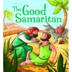 My First Bible Stories (Stories Jesus Told): The Good Samaritan
