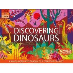 Layer By Layer: Discovering Dinosaurs