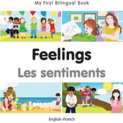 My First Bilingual Book - Feelings - (English-French)