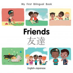 My First Bilingual Book-Friends (English-Japanese)